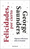 Felicidades, por cierto : algunas reflexiones sobre la bondad