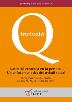 Latenció centrada en la persona : un enfocament des del treball social - Diversos Autors