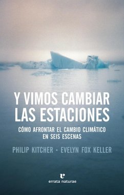 Y vimos cambiar las estaciones: Cómo afrontar el cambio climático en seis escenas