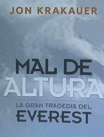 Mal de altura : la gran tragedia del Everest - Krakauer, Jon