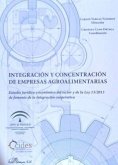 Integración y concentración de empresas agroalimentarias