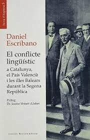 Cover El conflicte lingüístic a Catalunya, el País Valencià i les illes Balears durant la Segona República