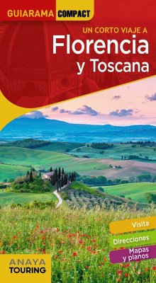 Un corto viaje a Florencia y Toscana - Merino, Ignacio . . . [et al.; Anaya Touring Club