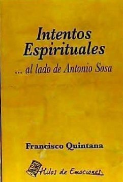 Intentos Espirituales al lado de Antonio Sosa