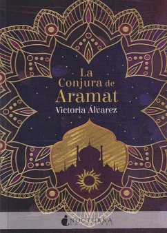 La conjura de Aramat - Álvarez, Victoria