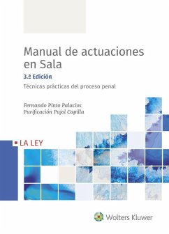 Manual de actuaciones en sala : técnicas prácticas del proceso penal - Pujol Capilla, Purificación; Pinto Palacios, Fernando