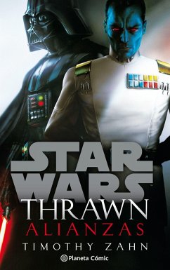 Star Wars Thrawn Alianzas - Zahn, Timothy