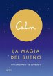 Calm. La magia del sueño - Bild 1