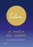 Calm. La magia del sueño