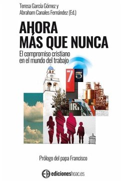 Cover Ahora más que nunca : el compromiso cristiano en el mundo del trabajo