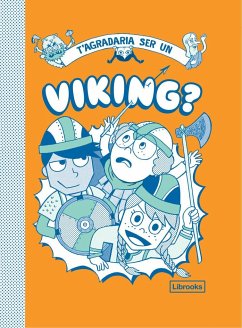 T'agradaria ser un viking? - Haywood, John; Diversos Autors