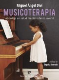 Musicoterapia : abordaje en salud mental infanto juvenil
