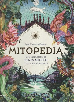 Mitopedia : una enciclopedia de los seres míticos y sus mágicas historias - Good Wives And Warriors