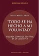 Todo se ha hecho a mi voluntad :... - Bild 1