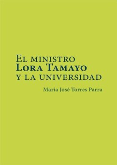Cover El ministro Lora Tamayo y la universidad