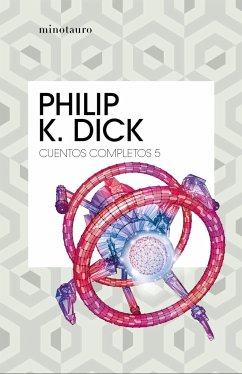 Cuentos completos V - Dick, Philip K.