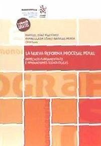 La nueva reforma procesal penal - Díaz Martínez, Manuel