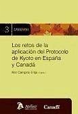 Retos de la aplicación del Protocolo de Kyoto en España y Canadá - Campins Eritja, Mar