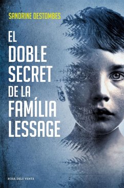 El doble secret de la família Lessage - Destombes, Sandrine