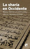 La sharía en Occidente : minorías religiosas y pluralismo jurídico La sharía en Occidente : minorías religiosas y pluralismo jurídico