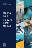 Marca país : un país como marca Marca país : un país como marca