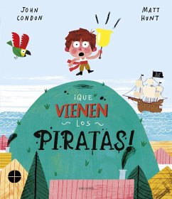 ¡que Vienen Los Piratas! - Condon, John