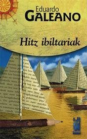 Hitz ibiltariak - Galeano, Eduardo