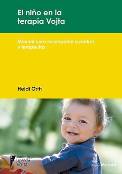 El niño en la terapia Vojta : manual para acompañar a padres y terapeutas - Orth, Heidi