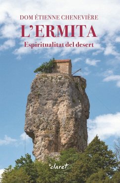 L'Ermita: Espiritualitat del desert