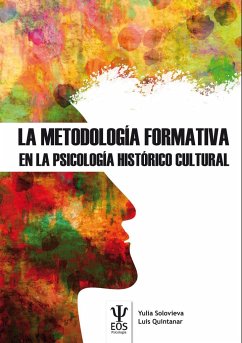 La metodología formativa en la psicología histórico cultural - Solovieva, Yulia; Quintanar Rojas, Luis