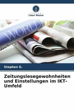 Zeitungslesegewohnheiten und Einstellungen im IKT-Umfeld - G., Stephen