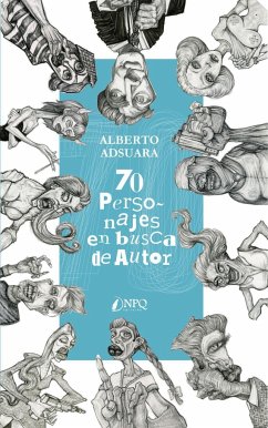 70 personajes en busca de autor - Adsuara, Alberto