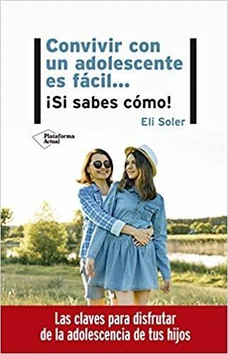 Convivir Con Un Adolescente Es Facil Convivir Con Un Adolescente Es Facil