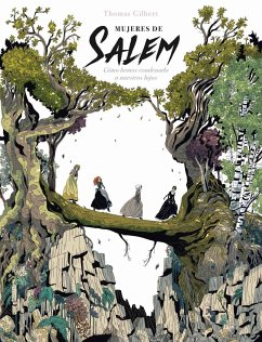 Mujeres de Salem : cómo hemos condenado a nuestros hijos - Gilbert, Thomas