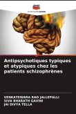 Antipsychotiques typiques et atypiques chez les patients schizophrènes