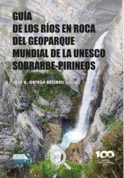 Cover Gu?a de los r?os en roca del Geoparque Mundial de la Unesco Sobrarbe-Pirineos
