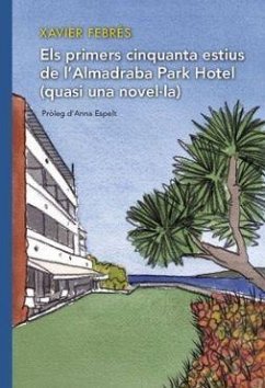 Els primers cinquanta estius de l'Almadraba Park Hotel - Febrés, Xavier