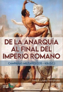 Cover DE LA ANARQU?A AL FINAL DEL IMPERIO ROMANO