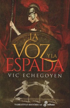 La voz y la espada - Echegoyen, Vic