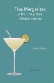 Tres margaritas : y treinta y tres relatos cortos