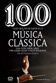 100 coses que has de saber de la música clàssica