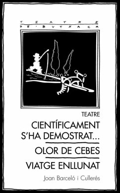 Cover Teatre: Científicament s'ha demostrat... / Olor de cebes / Viatge enllunat