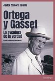 Ortega y Gasset Ortega y Gasset