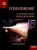 Videodrome : la distopía según David Cronenberg