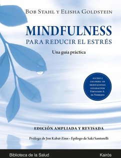 Mindfulness para reducir el estrés : una guía práctica - Kabat-Zinn, Jon; Stahl, Bob; Goldstein, Elisha