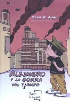 Alejandro y la gorra del tiempo - R. Alfaro, Víctor