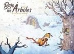 BAJO LOS ARBOLES EL CALOR DEL INVIERNO