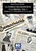 LA FAMILIA MACHADO RUIZ Y LA PRENSA VOL 3 (1934 - 1935)) LA FAMILIA MACHADO RUIZ Y LA PRENSA VOL 3 (1934 - 1935))