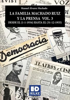 Cover LA FAMILIA MACHADO RUIZ Y LA PRENSA VOL 3 (1934 - 1935))