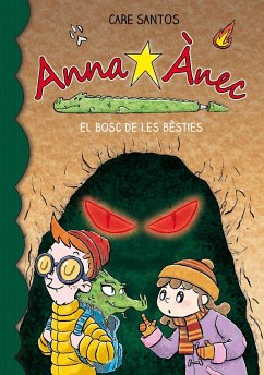 Anna Ànec 11. El bosc de les bèsties - Santos, Care; Cruz Ruiz, Dani